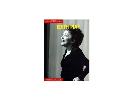 Edith Piaf, Collection Grands Interprètes - Piano / Chant / Guitare (Ed. Carisch)