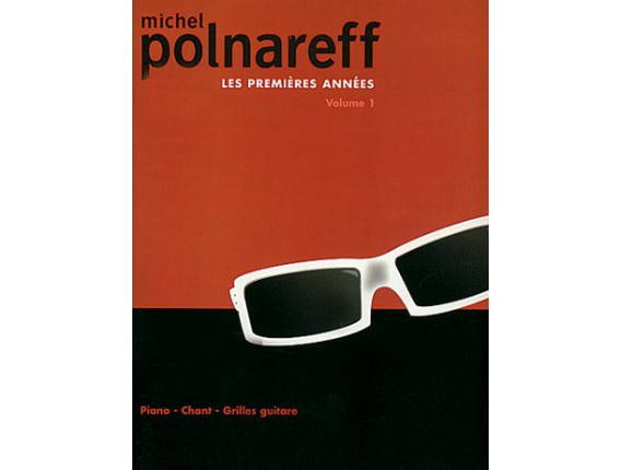 Michel Polnareff Les Premières Années Vol. 1 (Piano, chant, guitare) - Carisch