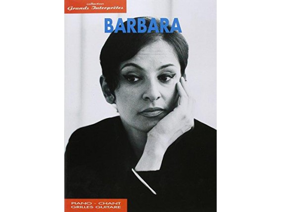 Collection Grands Interprètes - Barbara (Piano, Chant, Guitare) - Ed. Carisch