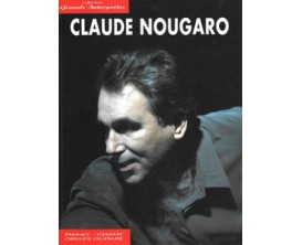 Collection Grands Interprètes - Claude Nougaro (Piano, Chant, Guitare) - Ed. Carisch