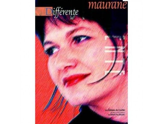 Maurane Différente (Piano, Vocal, Guitare) - Les Ed. du 5 Juillet - P. Beuscher