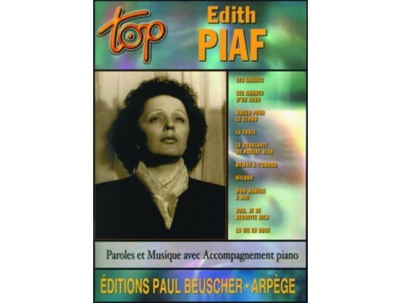 LIBRAIRIE - Top Edith Piaf, Paroles et Musique avec accompagnement Piano - (Ed. Beuscher)