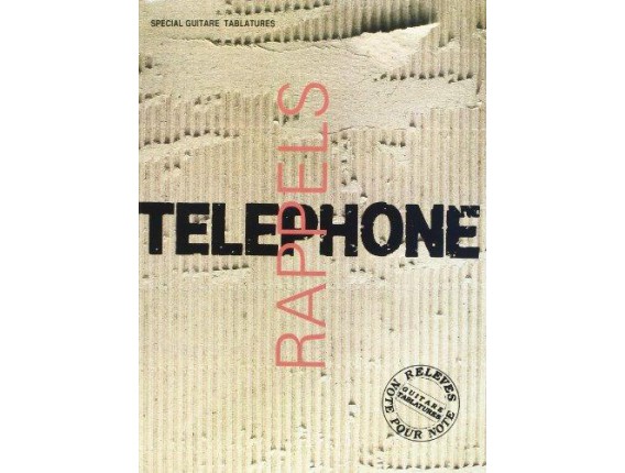 Telephone Rappels (Tablatures Guitare) - Ed.Carisch