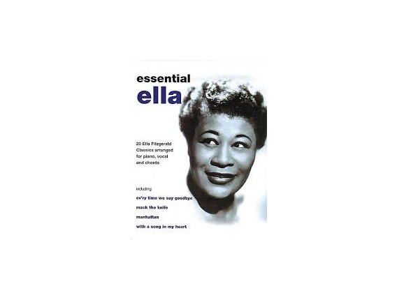 LIBRAIRIE - Essential Ella (20 Ella Fitzgerald Clas. arranged for piano, vocal and chords) - Faber Music