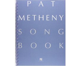 Pat Metheny Songbook The Complete Collection (Piano, Voix, Guitare) - Hal Leonard