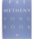 Pat Metheny Songbook The Complete Collection (Piano, Voix, Guitare) - Hal Leonard