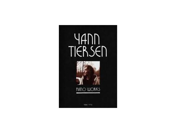 LIBRAIRIE - Yann Tiersen Piano Works- Universal Music Publishing