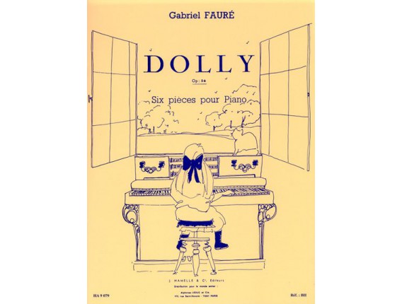 Gabriel Fauré - Dolly Op:56 (6 pièces pour piano) - A. Leduc
