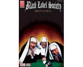 LIBRAIRIE - Black Label Society Shot to Hell (Guitar, vocal) - Hal Leonard