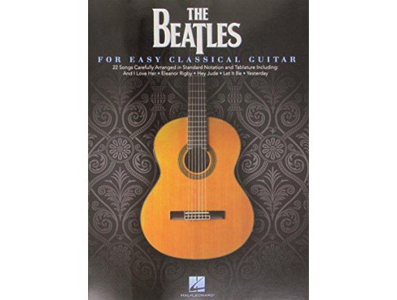 The Beatles for Easy Classical Guitar - Hal Leonard