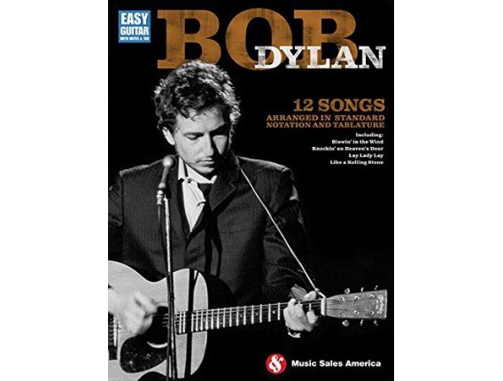Bob Dylan - 12 Songs Arranged in Standard Notation and Tablatures - Music Sales America - Hal Leonard