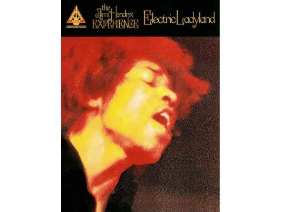 The Jimi Hendrix Experience - Electric Ladyland (Recorded Guitar Versions) - Hal Leonard