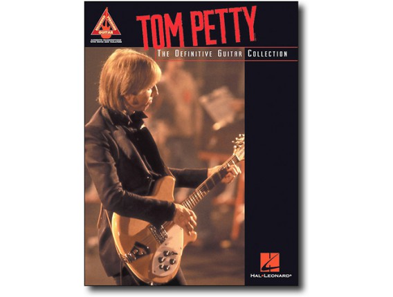 Tom Petty The Definitive Guitar Collection - Guitar Recorded Version - Hal Leonard