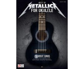 Metallica - 18 Great Songs For Ukulélé - Cherry Lane