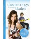 Classic Songs Arranged for Ukulélé - Wise Publications