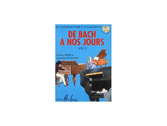 LIBRAIRIE - De Bach à nos Jours Vol. 2A - Ch. Hervé et J. Pouillard - Ed. Lemoine