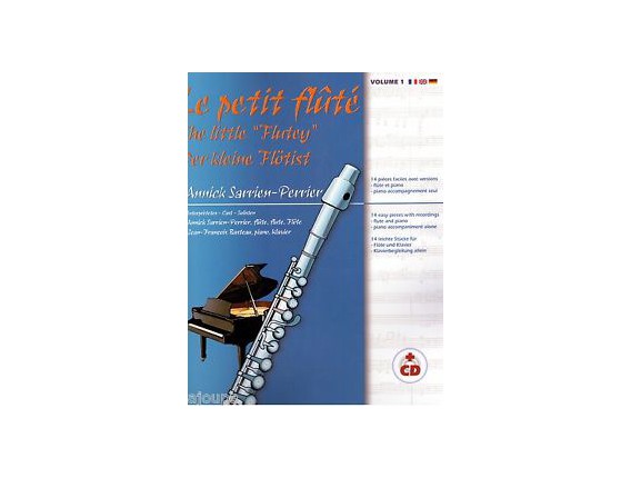 LIBRAIRIE - Le Petit Flûté Volume 1 (Avec CD) - Annick Sarrien-Perrier - Ed. R. Martin