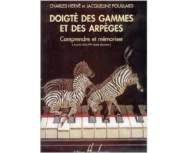 LIBRAIRIE - Doigté des Gammes et des Arpèges Comprendre et Mémoriser - C. Hervé & J. Pouillard - Ed. Lemoine