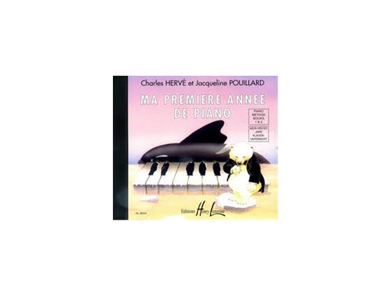 LIBRAIRIE - Ma Première Année de Piano (CD Vol. 1 & 2) - Ch. Herve, J.Pouillard - Ed. Lemoine