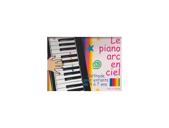 LIBRAIRIE - Le Piano Arc En Ciel - Méthode enfants dès 4 ans - Muller / Simmerling - Ed Combre