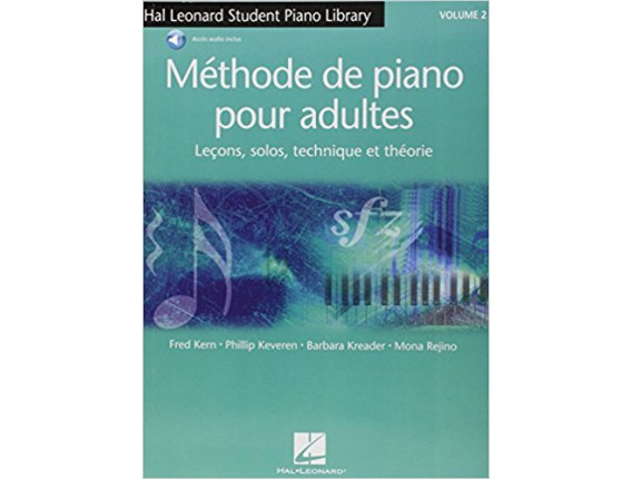 LIBRAIRIE - Méthode de Piano pour Adultes (leçons, solos, technique et théorie, Vol. 2 - F. Kern P. Keveren B. Kreader M. Rejin