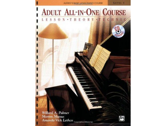 LIBRAIRIE - Adult All-in One Course - Lesson Theory Technic (Avec CD) - W. A. Palmer, M. Manus, A. V. Lethco - Alfred Publishin