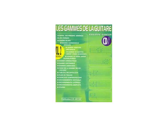 LIBRAIRIE - Les Gammes de la Guitare Vol. 2 (CD inclus) - Philippe Ganter - I.D. Music