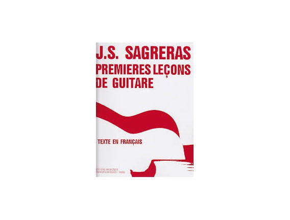 Julio S. Sagreras - Premières leçons de guitare (Francais) - Ed. Musicales Transatlantiques