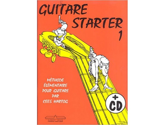 LIBRAIRIE - Guitare Starter 1 - Méthode Elémentaire pour Guitare par C. Hartog - Hal Leonard