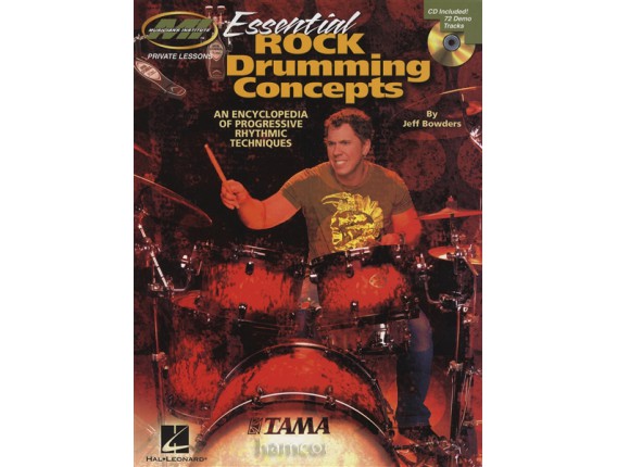 Essential Rock Drumming Concepts - Jeff Bowders - Hel Leonard