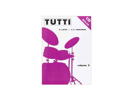 LIBRAIRIE - Tutti Volume 2 (CD inclus) - O. Lacau, J. F. Juskowiak - Carisch Edition