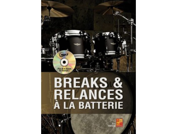 Breaks & Relances à la Batterie (Avec CD) - Eric Thiévon - Play Music Publishing