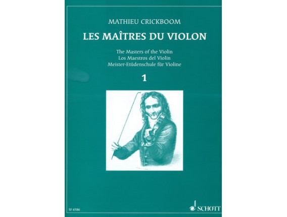 LIBRAIRIE - Les Maîtres du Violon Vol.1, M. Crickboom - (Ed. Schott)