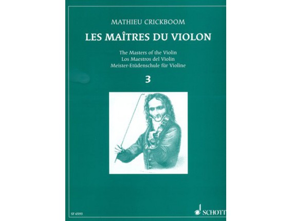 LIBRAIRIE - Les Maîtres du Violon Vol.3, M. Crickboom - (Ed. Schott)