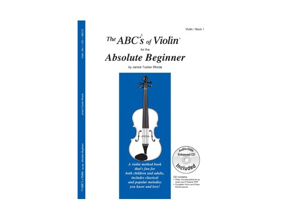 LIBRAIRIE - The ABC's of Violin for the Absolute Beginner (Avec CD) - Janice Tucker Rhoda - Carl Fischer