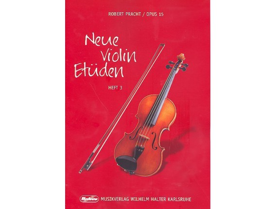 LIBRAIRIE - Neue Violin Etüden vol 3 Opus 15 - Robert Pracht - Musikverlag