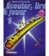 LIBRAIRIE - Méthode Flûte Traversière Ecouter Lire & Jouer Vol.1 - (Ed. Dehaske)