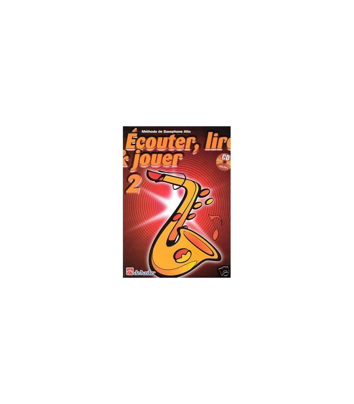 ÉCOUTER LIRE ET JOUER SAXOPHONE TÉNOR VOLUME 1