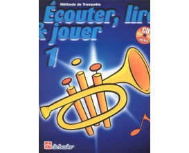 LIBRAIRIE - Méthode Trompette Ecouter Lire & Jouer Vol.1 - (Ed. Dehaske)