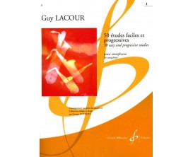 LIBRAIRIE - 50 Etudes Faciles et Progressives pour Saxophone Vol 1 - Guy Lacour - Ed. Billaudot