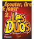 LIBRAIRIE - Méthode Sax Alto/Baryton Ecouter Lire & Jouer Vol. 2 - Les Duos - Ed. De Haske