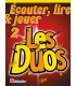 LIBRAIRIE - Méthode Sax Alto/Baryton Ecouter Lire & Jouer Vol. 2 - Les Duos - Ed. De Haske