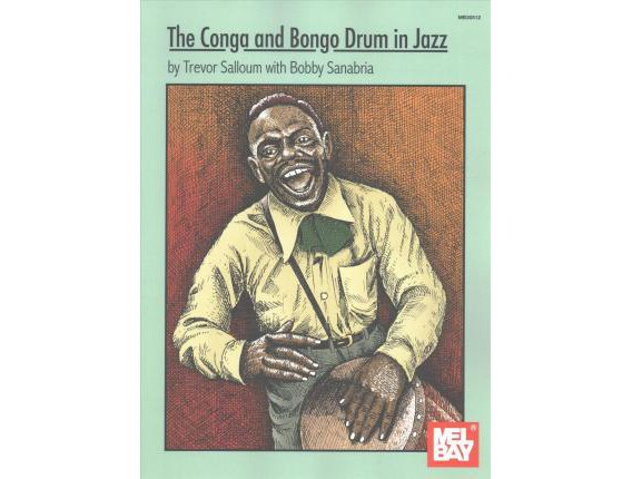 The Conga and Bongo Drum in Jazz - T. Salloum, B. Sanabria - Mel Bay
