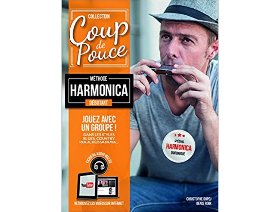 Coup de Pouce Débutant Harmonica Diatonique et Chromatique (Avec CD) - D. Roux, P. Marull - Ed. Coup de Pouce