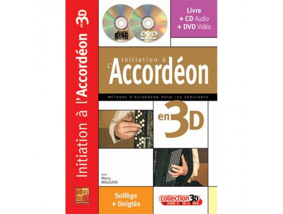 L'Initiation à l'Accordéon (Avec DVD & CD) - Collection 3D - Manu Maugain - Play Music Publishing