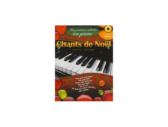 LIBRAIRIE - Chants de Noël (Mes premières mélodies au piano) - Ed. Hit Diffusion
