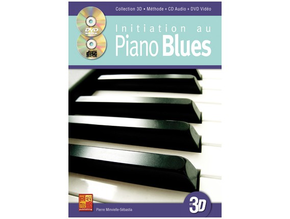 LIBRAIRIE - Initiation au Piano Blues, Collection 3D (Avec CD + DVD) - Ed. Play Music