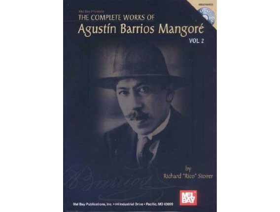 LIBRAIRIE - The Complete Works of Agustin Barrios Mangoré Vol. 2 (avec CD) - R. Stover - Mel Bay