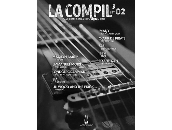 LIBRAIRIE - La Compil' No2 (Piano, Chant et Tablatures Guitare) - Aède Music