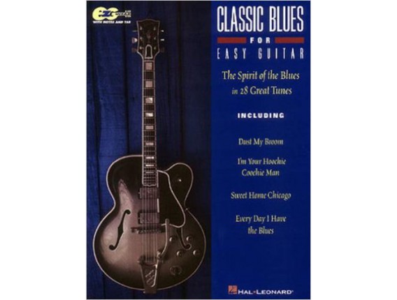 LIBRAIRIE - Classic Blues for Easy Guitar - The Spirit of the Blues in 28 Great Tunes - Hal Leonard